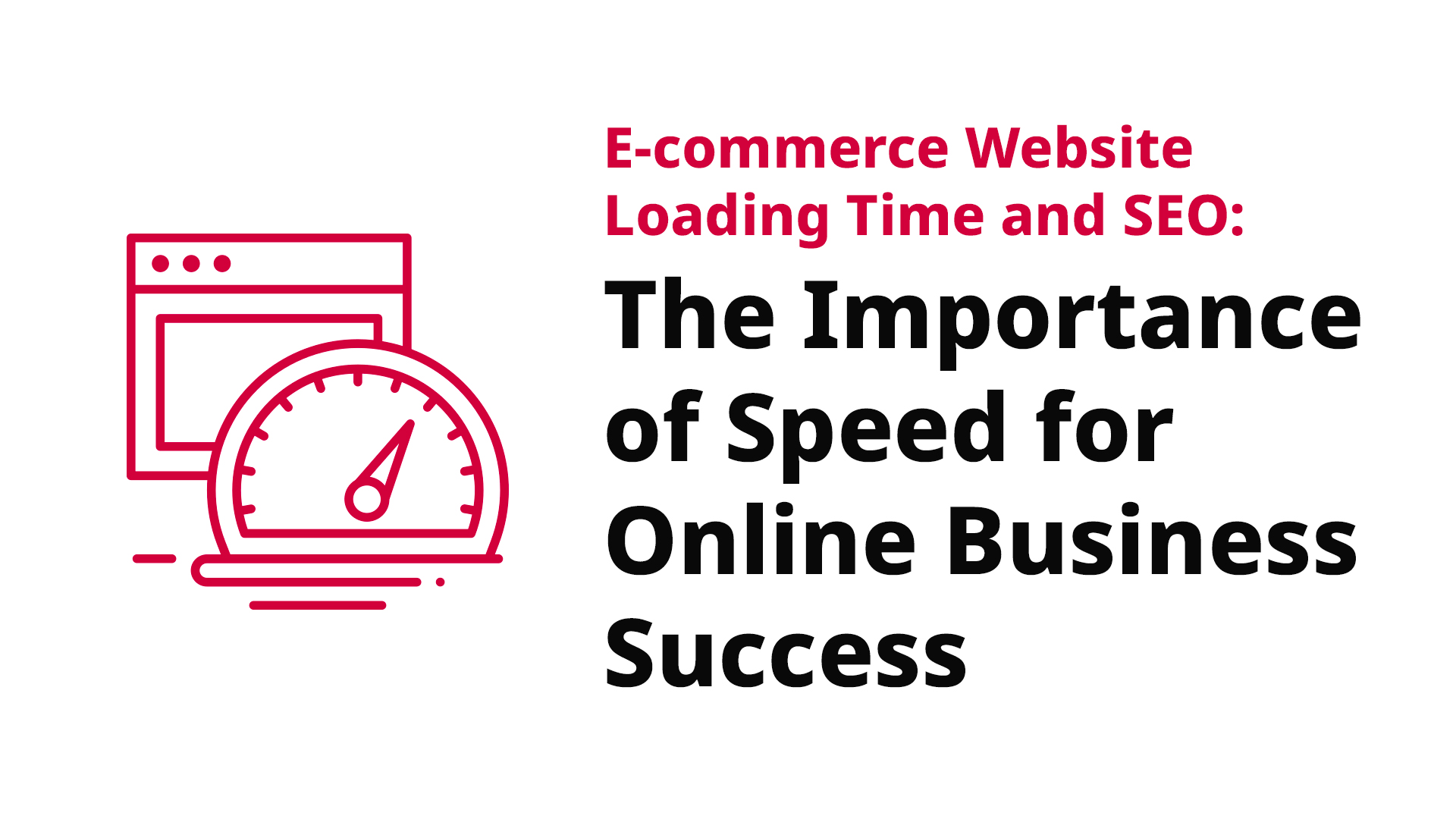 E-commerce Website Loading Time and SEO