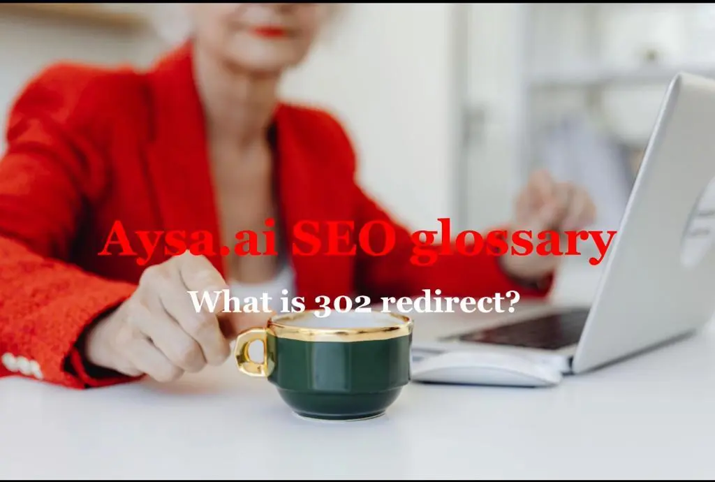 What is 302 redirect in SEO?