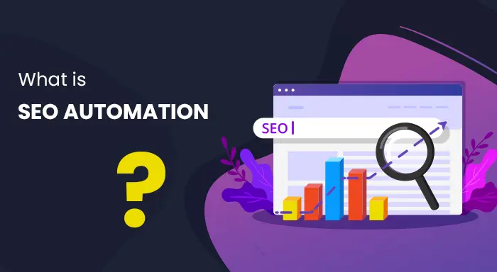 Demystifying SEO Automation: How Does It Work?